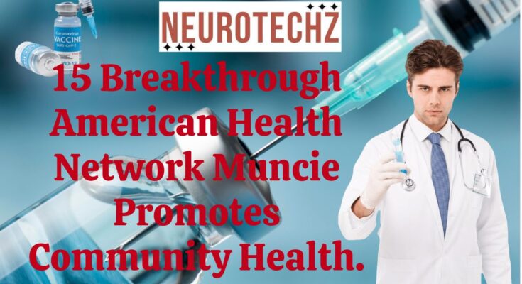 American Health Network Muncie