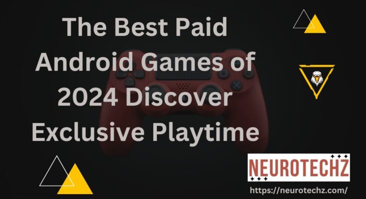 Best Paid Android Games